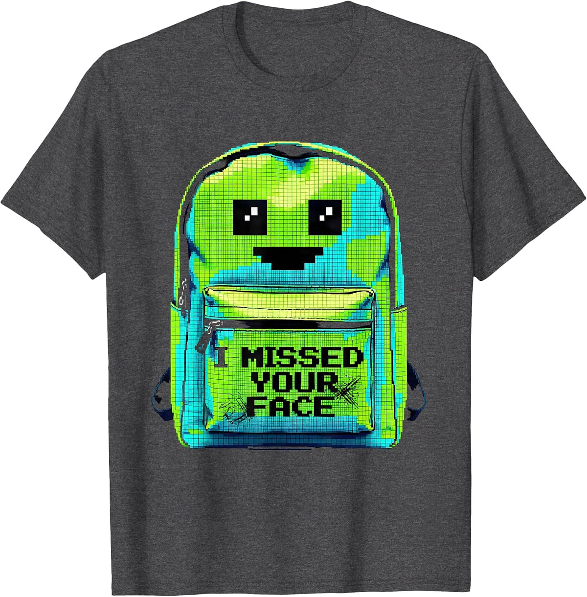 I Missed Your Face Pixel Art Teacher Back To School Gift T-Shirt - Dark Heather Grey
