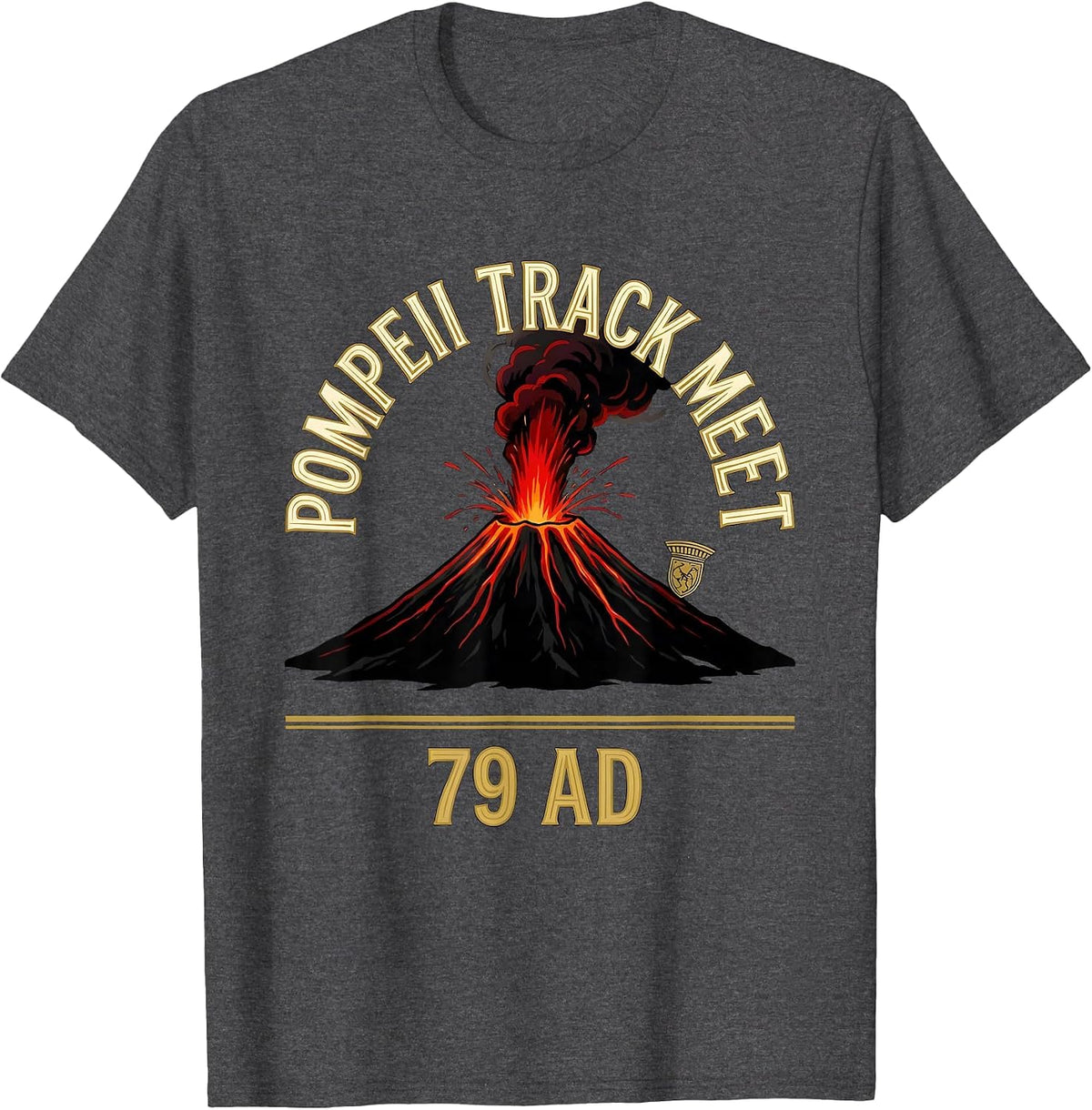 Pompeii Track Meet 79 AD Funny Volcano History Geography T-Shirt - Dark Heather Grey