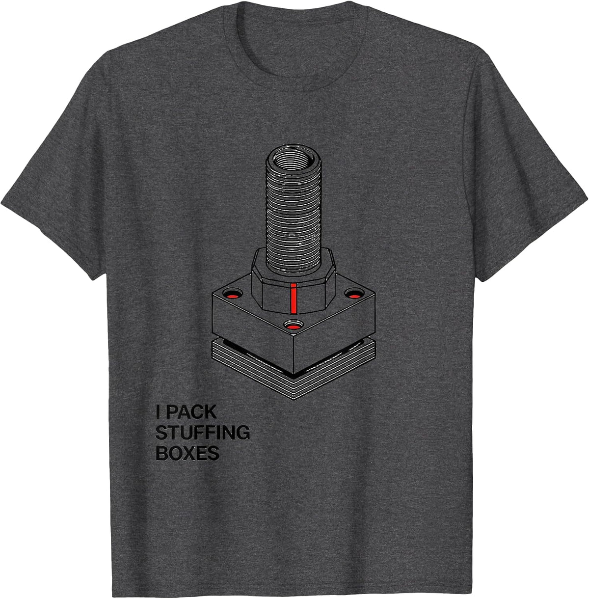 Men's I Pack Stuffing Boxes Funny Plumber Pipefitter Plumbing Gift T-Shirt - Dark Heather Grey