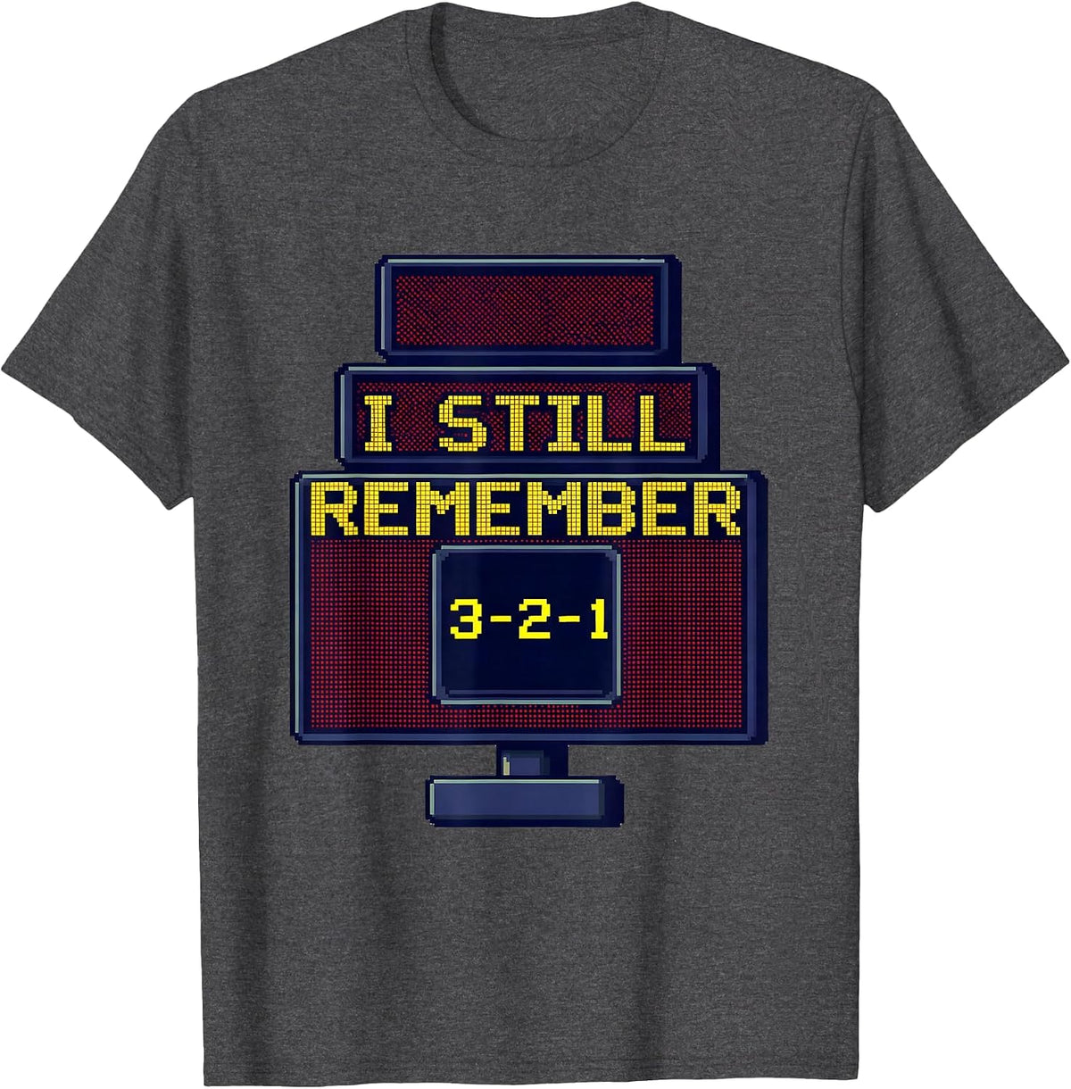 Men's I Still Remember 3-2-1 Pixel Art 80s Nostalgia Gift T-Shirt - Dark Heather Grey