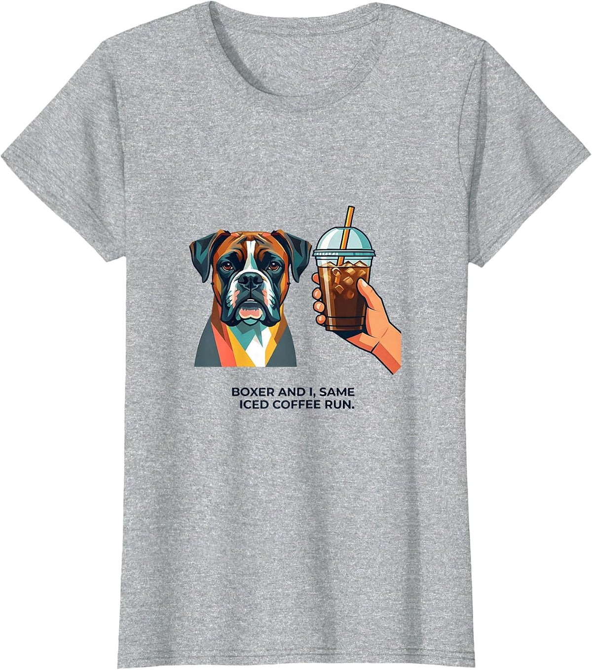 Boxer And I Same Iced Coffee Run Funny Dog Meme T-Shirt - Heather Grey