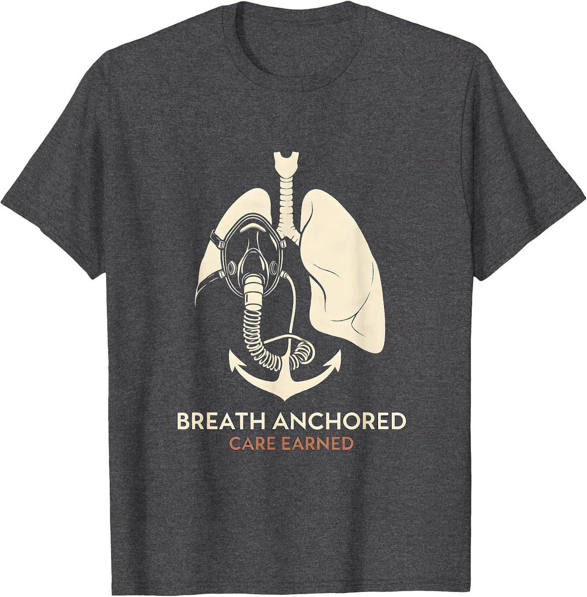 Men's Breath Anchored Care Earned Respiratory Therapist RT Care T-Shirt - Dark Heather Grey
