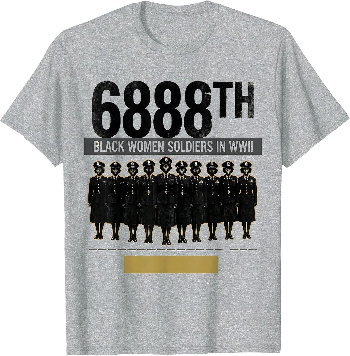 Men's 6888TH Black Women Soldiers In Wwii Historical Tribute T-Shirt - Heather Grey