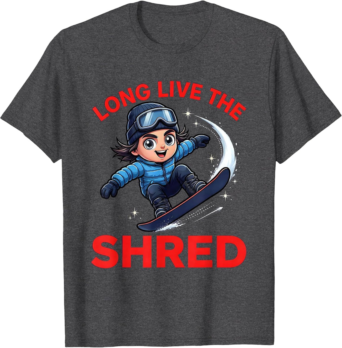 LONG LIVE THE SHRED Funny Snowboarder Ski Season Gift T-Shirt - Dark Heather Grey