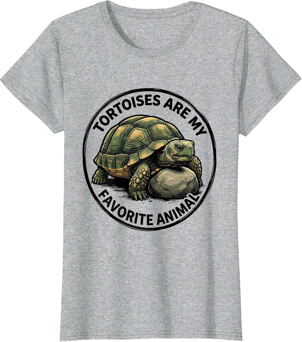 Women's Tortoises Are My Favorite Animal Funny Tortoise Lover Gift T-Shirt - Heather Grey