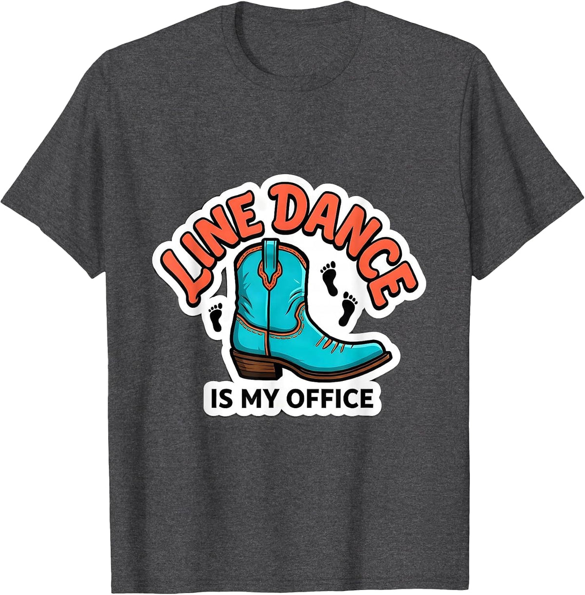 Men's Line Dance Is My Office Funny Dance Lover Gift T-Shirt - Dark Heather Grey