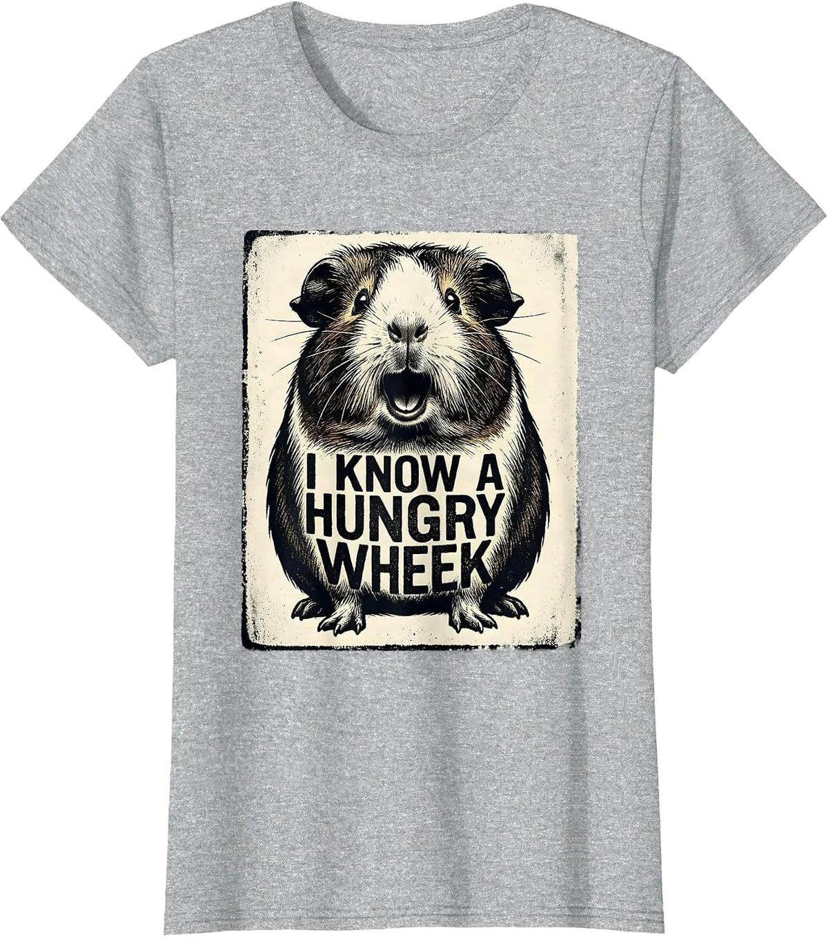 I Know A Hungry Wheek Funny Guinea Pig Pet Lover Humor T-Shirt - Heather Grey