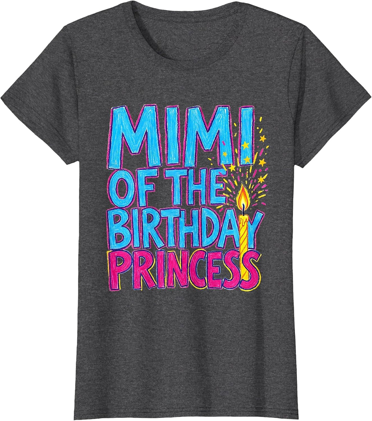 Women's Mimi Of The Birthday Princess Naive Kidcore Family Matching T-Shirt - Dark Heather Grey