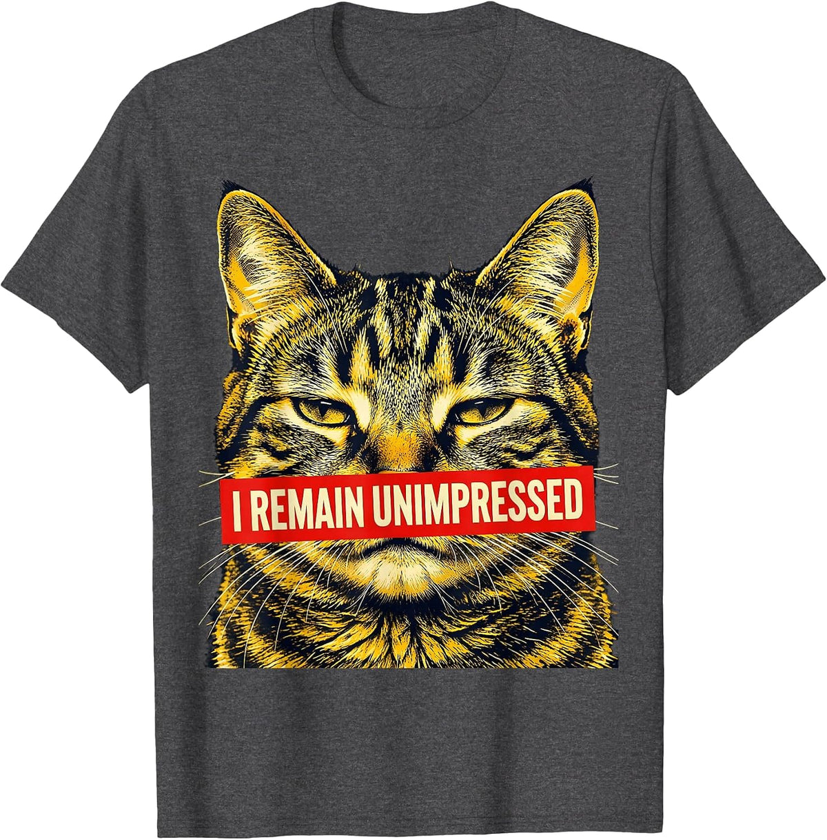 Men's I Remain Unimpressed Funny Cat Meme Lover Humor Cat Owner T-Shirt - Dark Heather Grey
