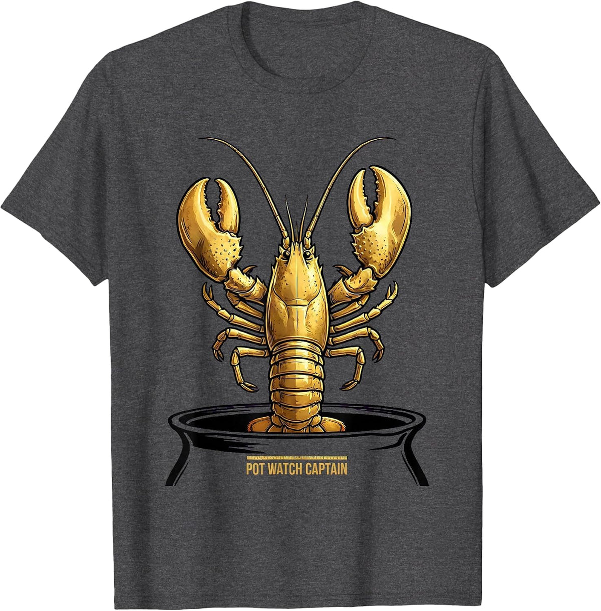 Pot Watch Captain Funny Mardi Gras Crawfish Carnival Humor T-Shirt - Dark Heather Grey