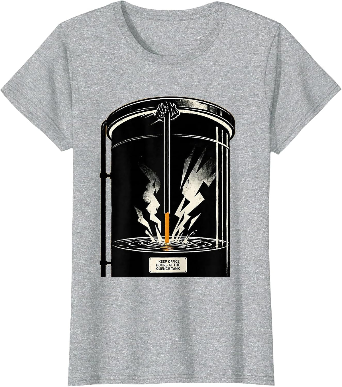 I Keep Office Hours At The Quench Tank Scratchboard T-Shirt - Heather Grey