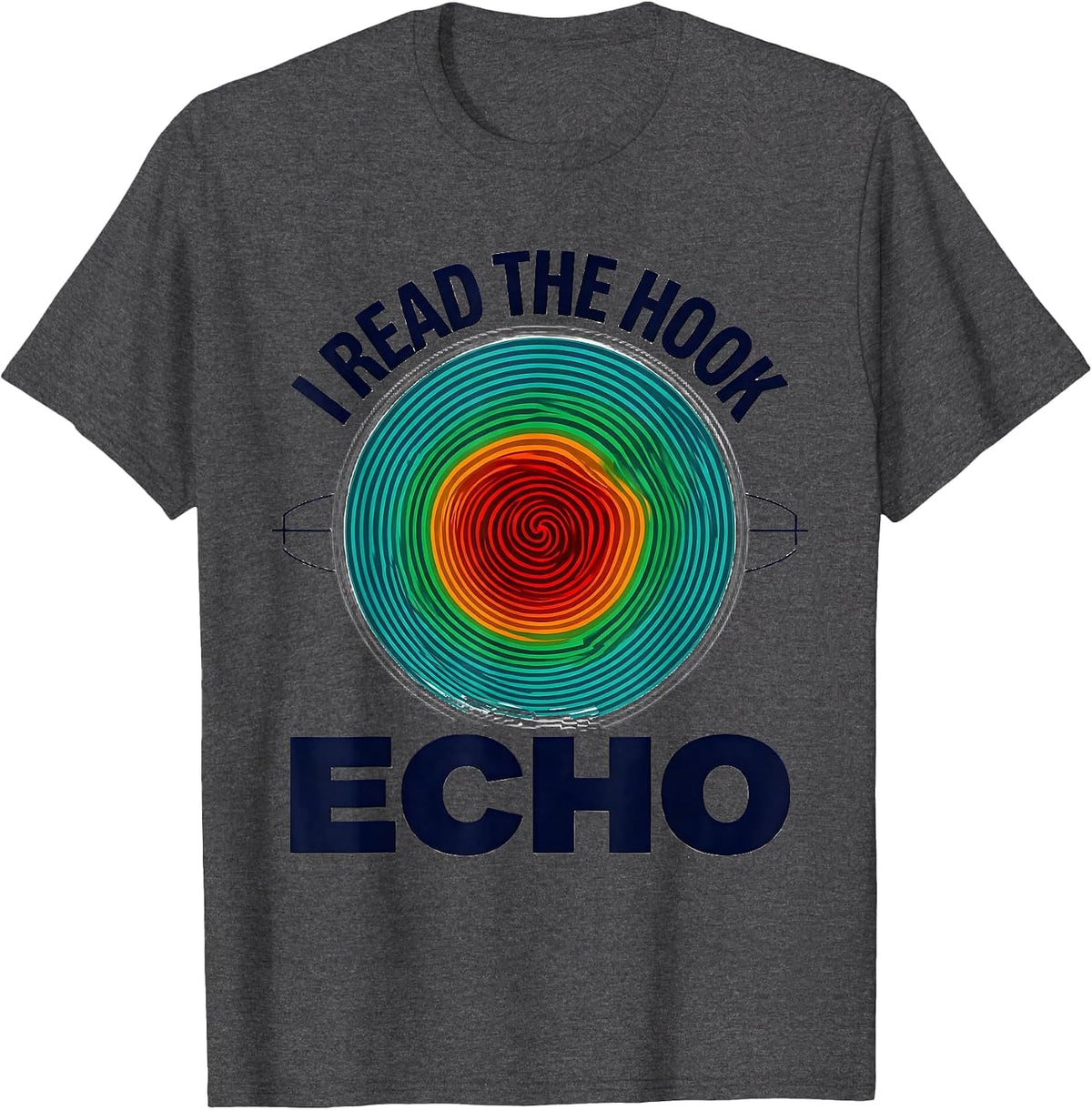 Men's I Read The Hook Echo Funny Storm Chaser Meteorology T-Shirt - Dark Heather Grey
