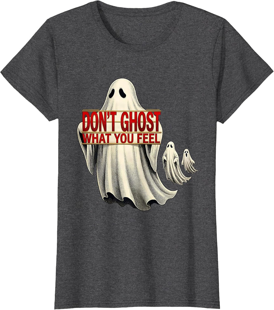 Women's Don't Ghost What You Feel Mental Health Halloween Ghost T-Shirt - Dark Heather Grey