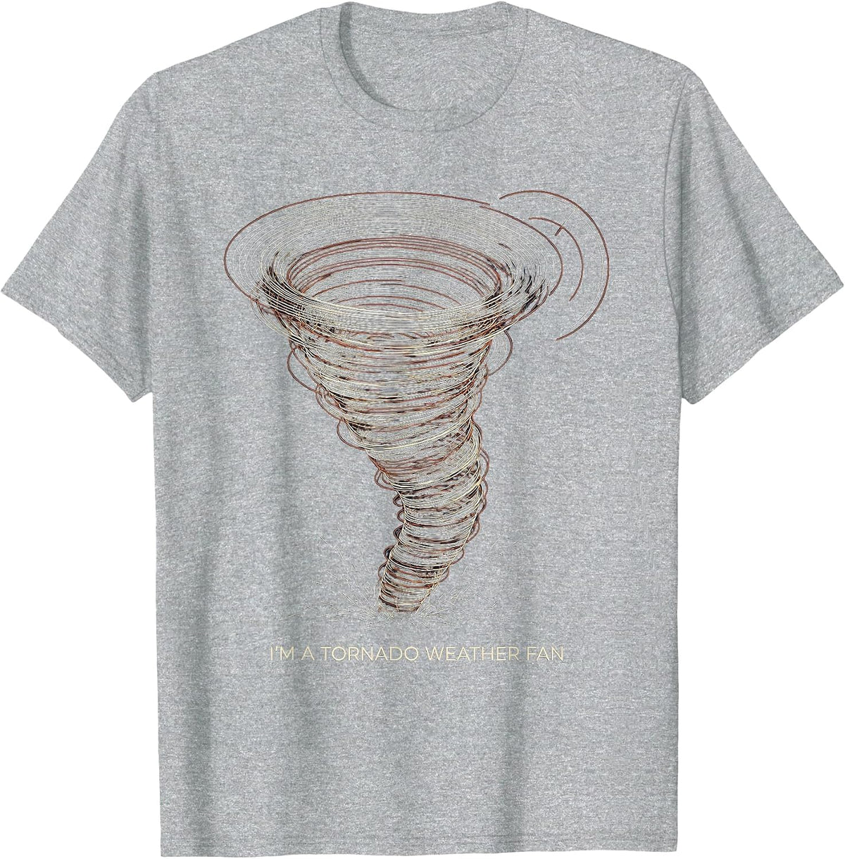 Men's I'm A Tornado Weather Fan Funny Storm Chaser Meteorology T-Shirt - Heather Grey