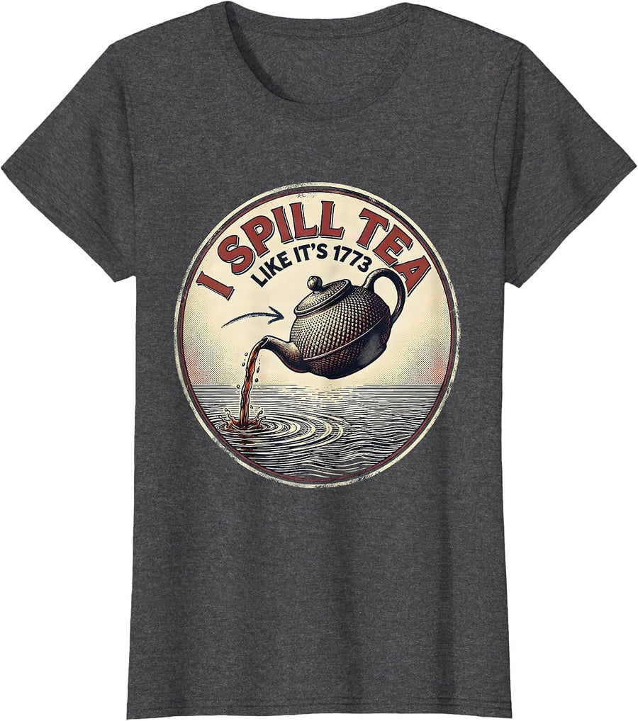 Women's I Spill Tea Like It's 1773 Vintage Historical Pun US History T-Shirt - Dark Heather Grey