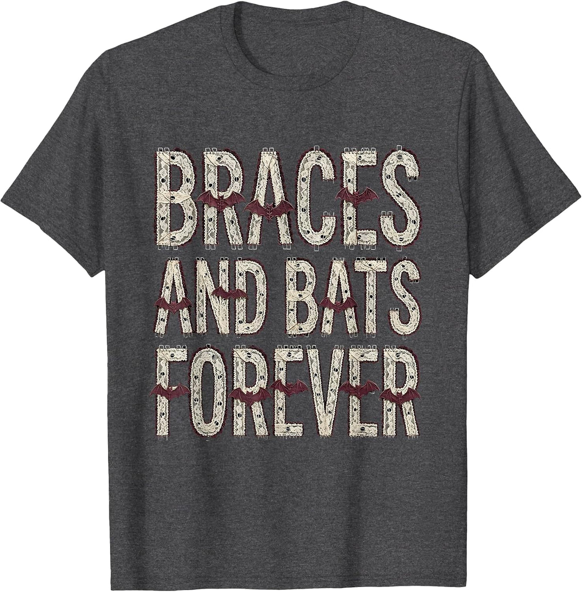 Braces and Bats Forever Dental Halloween Design T-Shirt - Dark Heather Grey