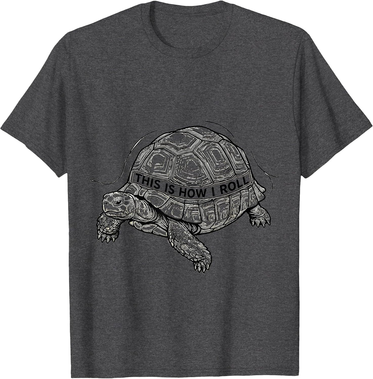 This Is How I Roll Funny Turtle Lover Pet Owner Humor T-Shirt - Dark Heather Grey