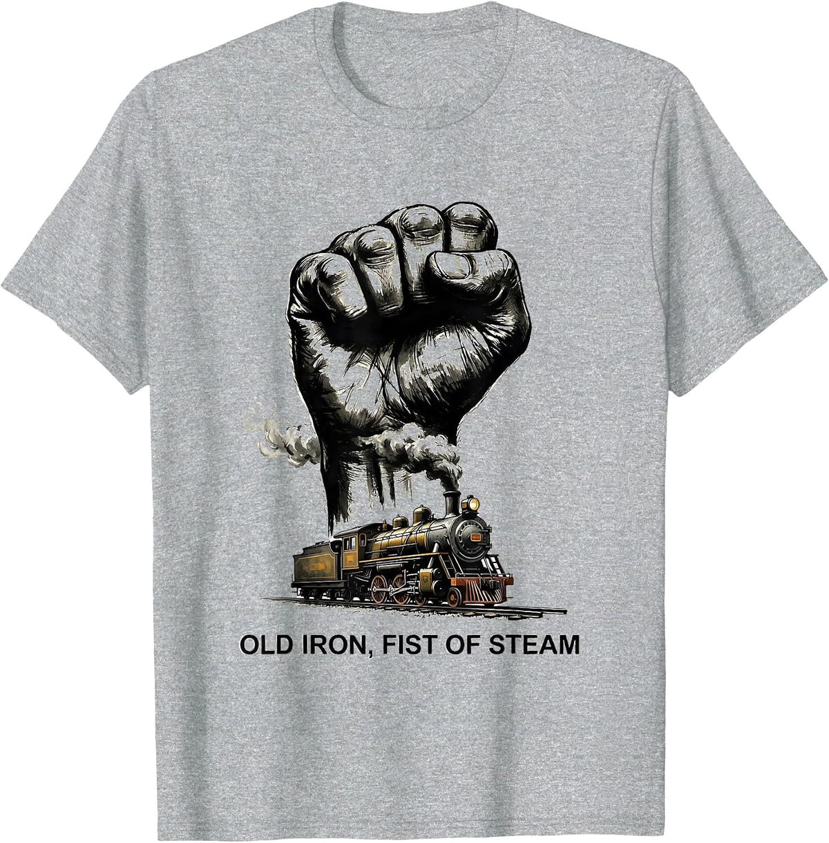 Men's Old Iron Fist Of Steam Vintage Steam Locomotive Train T-Shirt - Heather Grey