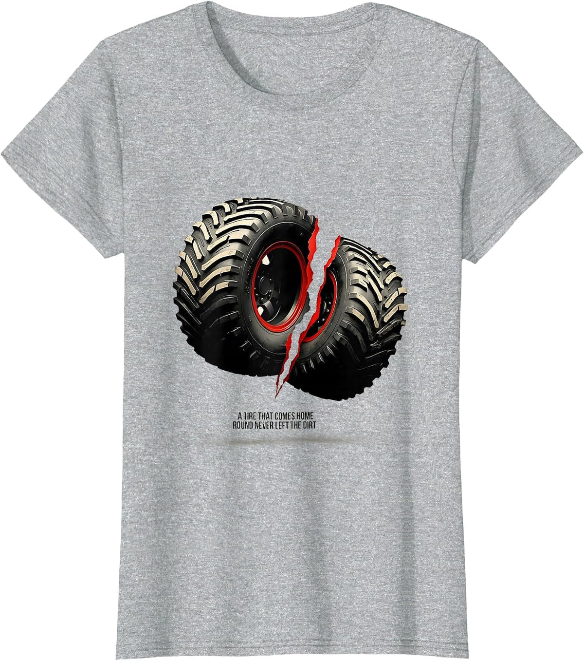 A Tire That Comes Home Round Never Left The Dirt RC Car T-Shirt - Heather Grey