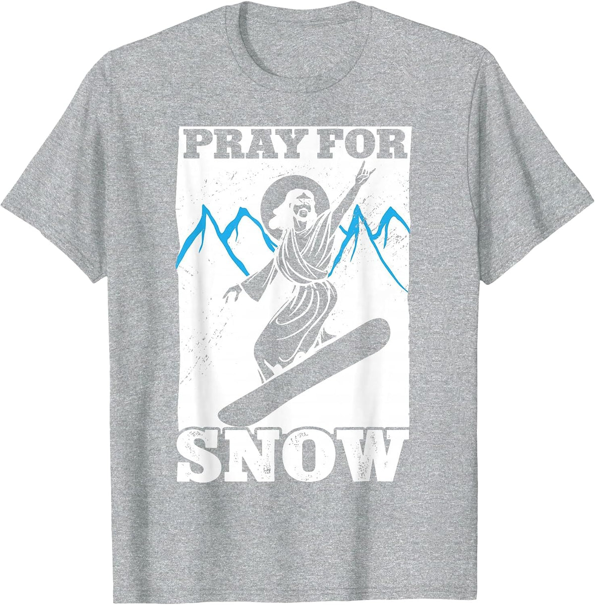 Snowboarding for Pray Snow Jesus T-Shirt - Heather Grey
