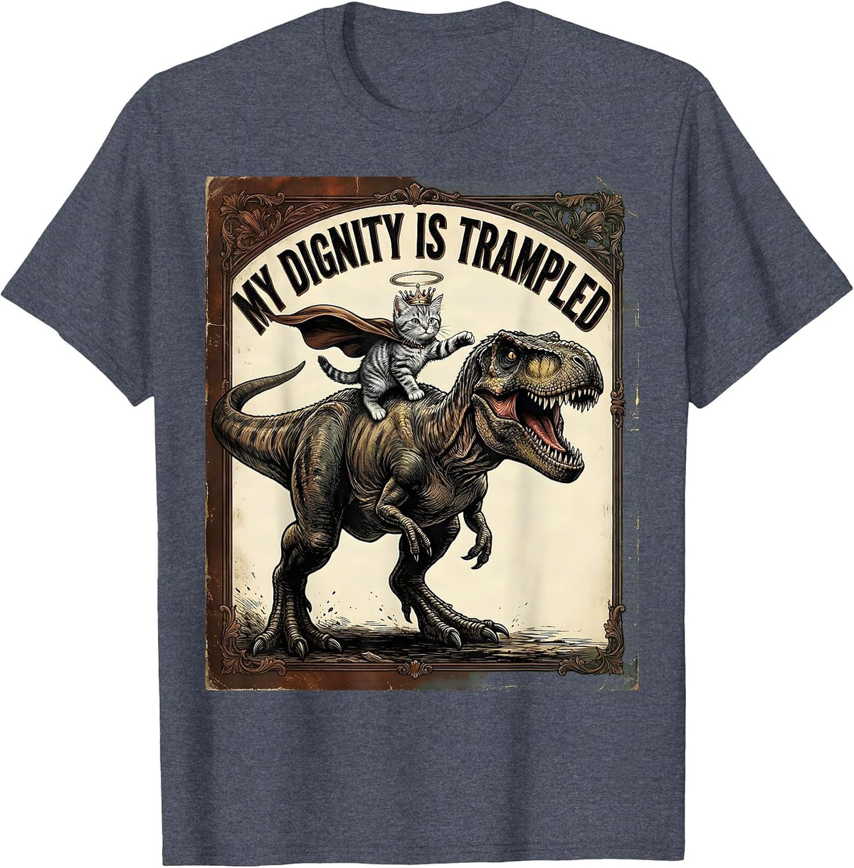 My Dignity Is Trampled Vintage Funny Cat Riding Dinosaur T-Shirt - Heather Blue