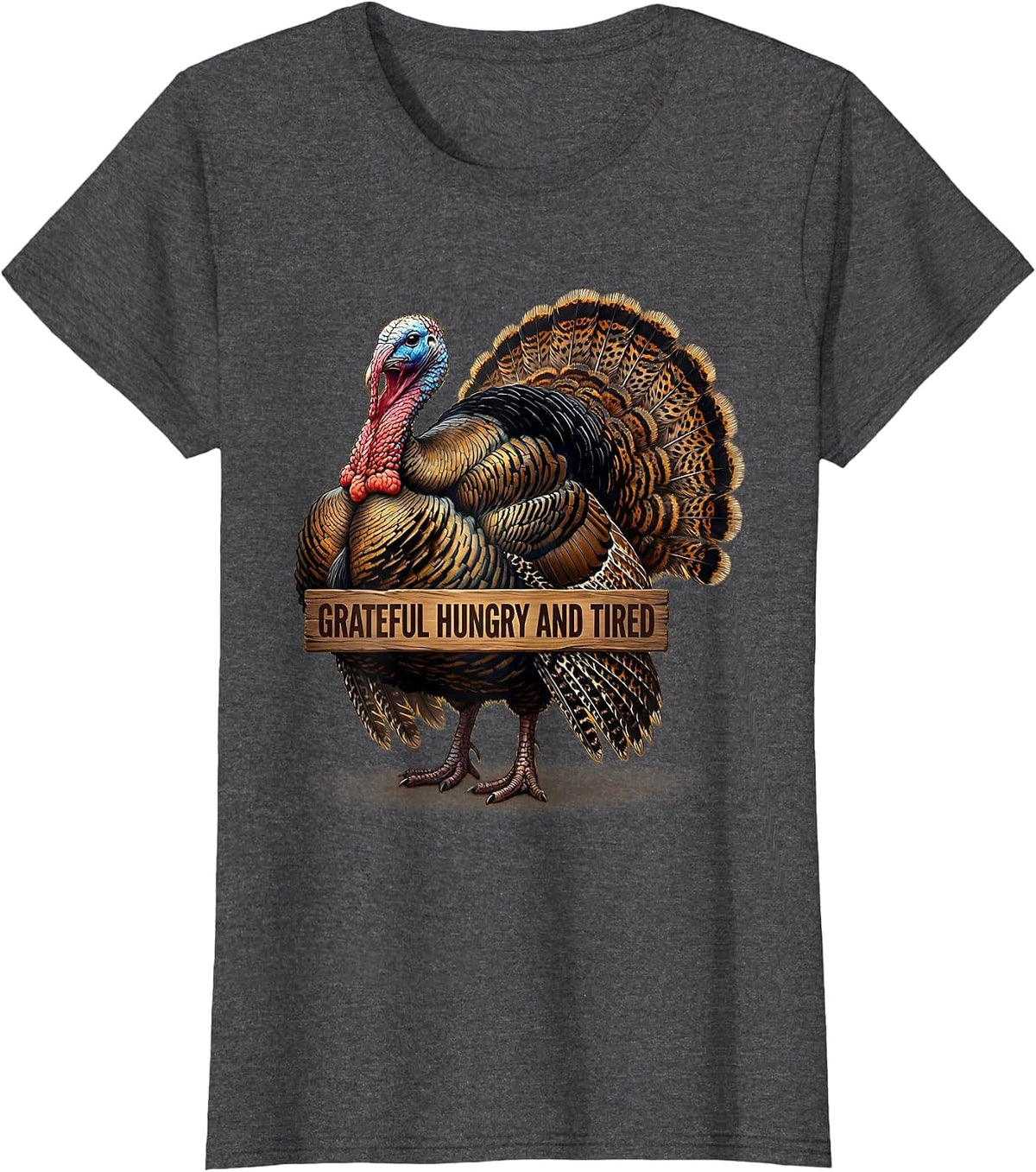 Women's Grateful Hungry and Tired Funny Thanksgiving Design T-Shirt - Dark Heather Grey
