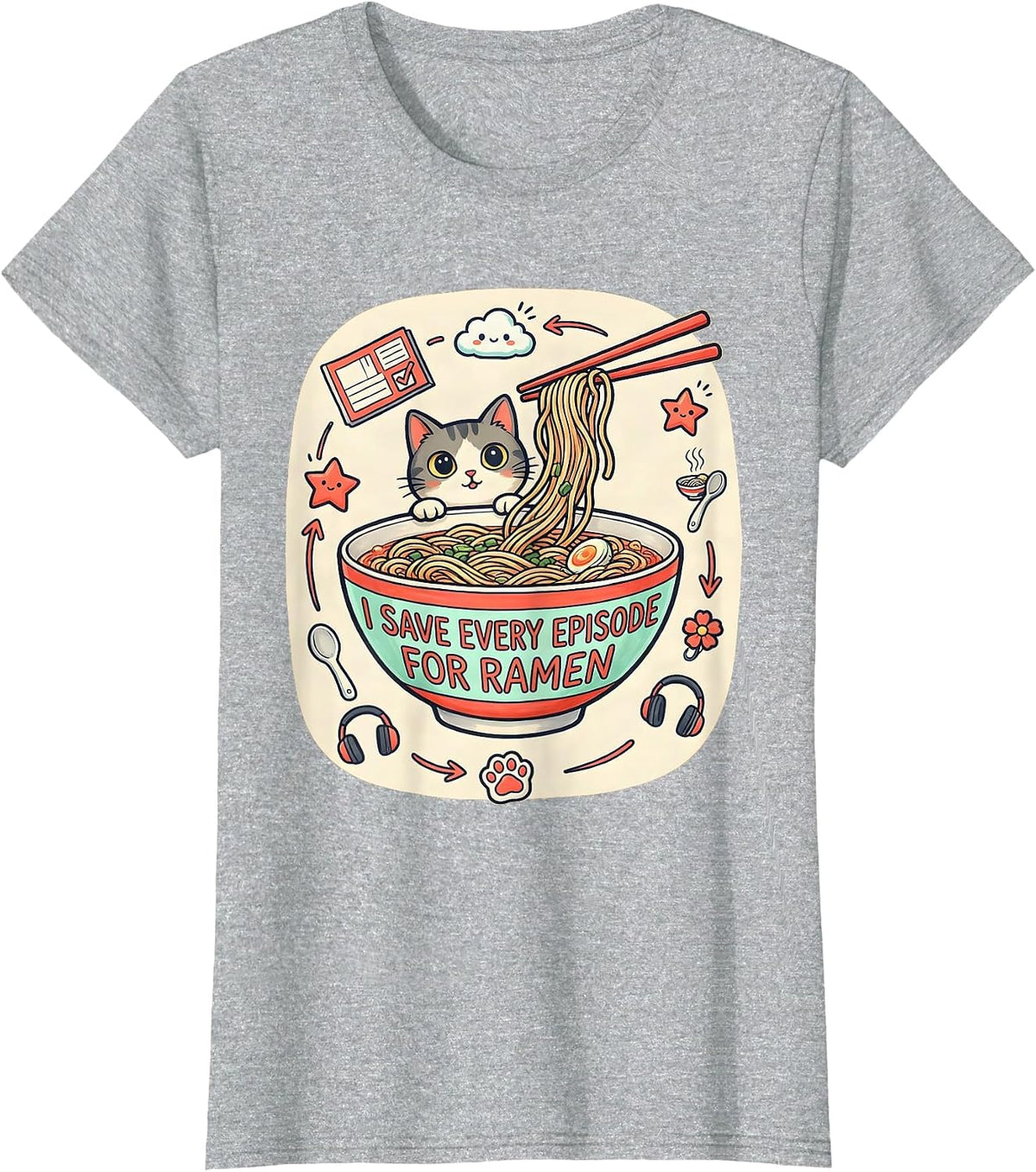 I Save Every Episode For Ramen Kawaii Anime Cat Gift T-Shirt - Heather Grey