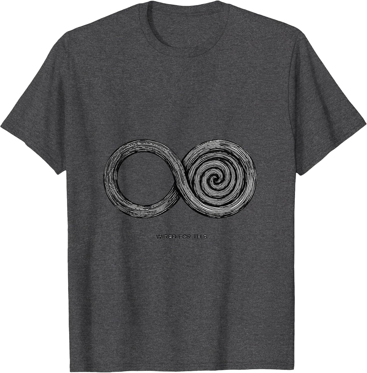 Wired For This Line Art Autism ADHD Neurodiversity Awareness T-Shirt - Dark Heather Grey