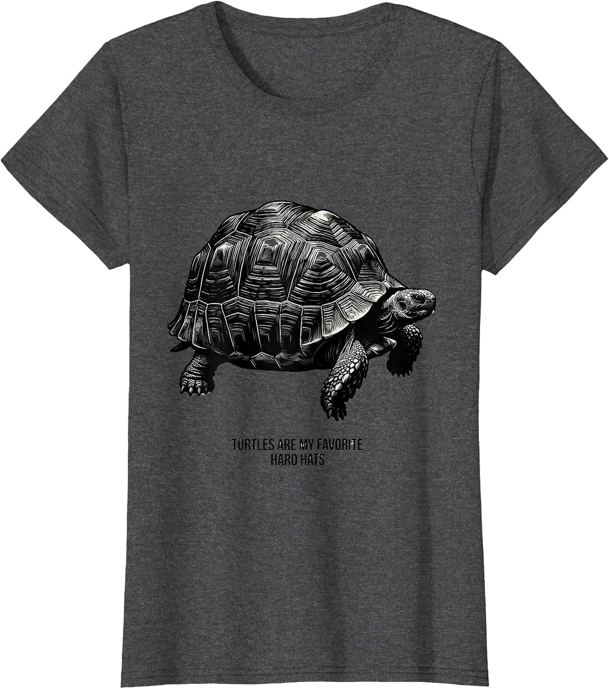 Women's Turtles Are My Favorite Hard Hats Funny Tortoise Lover Gift T-Shirt - Dark Heather Grey