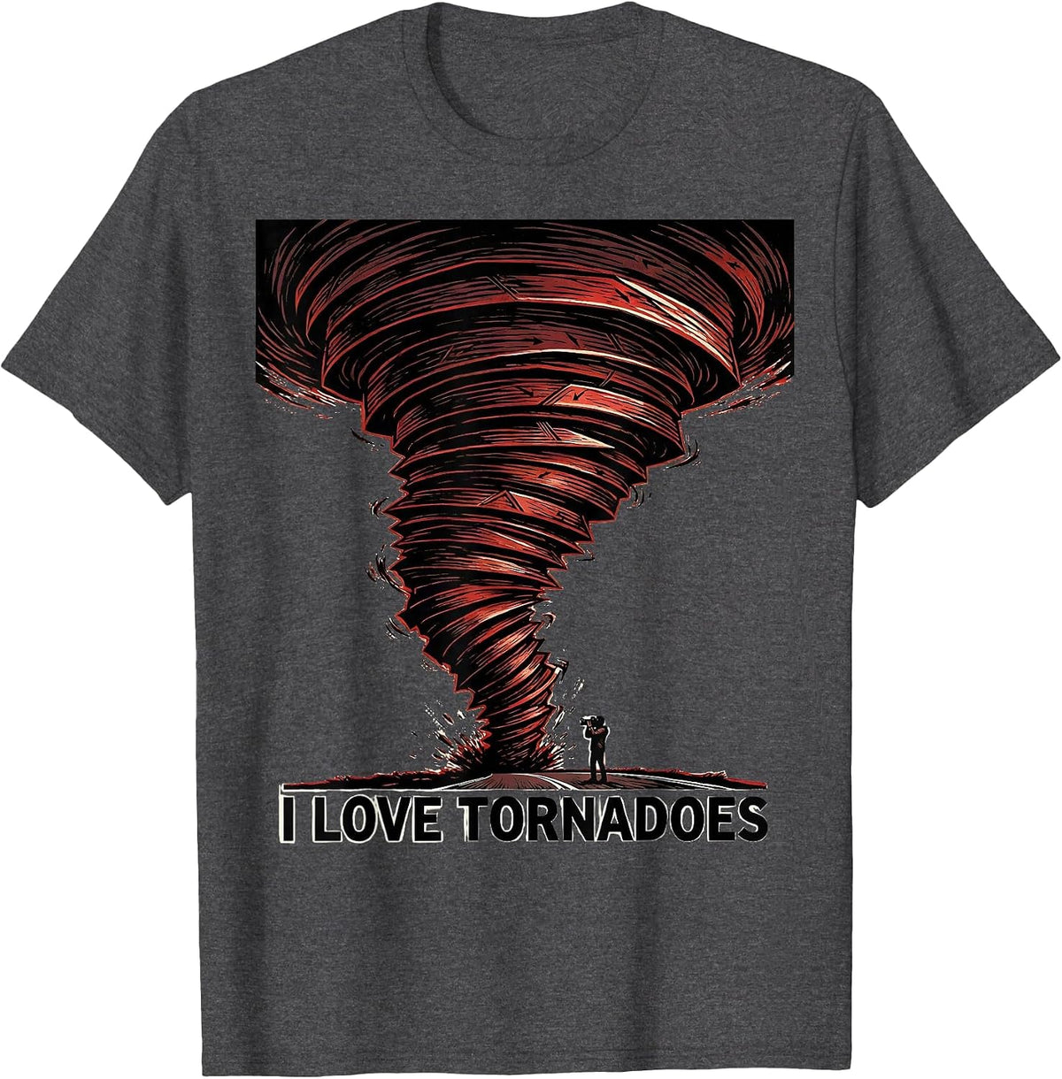 Men's I Love Tornadoes Funny Storm Chaser Meteorology Enthusiast T-Shirt - Dark Heather Grey