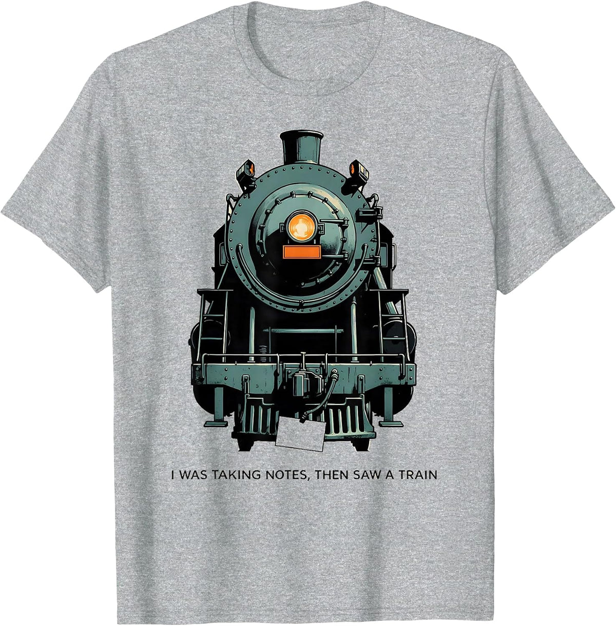 Men's I Was Taking Notes, Then Saw A Train Funny Train Enthusiast T-Shirt - Heather Grey
