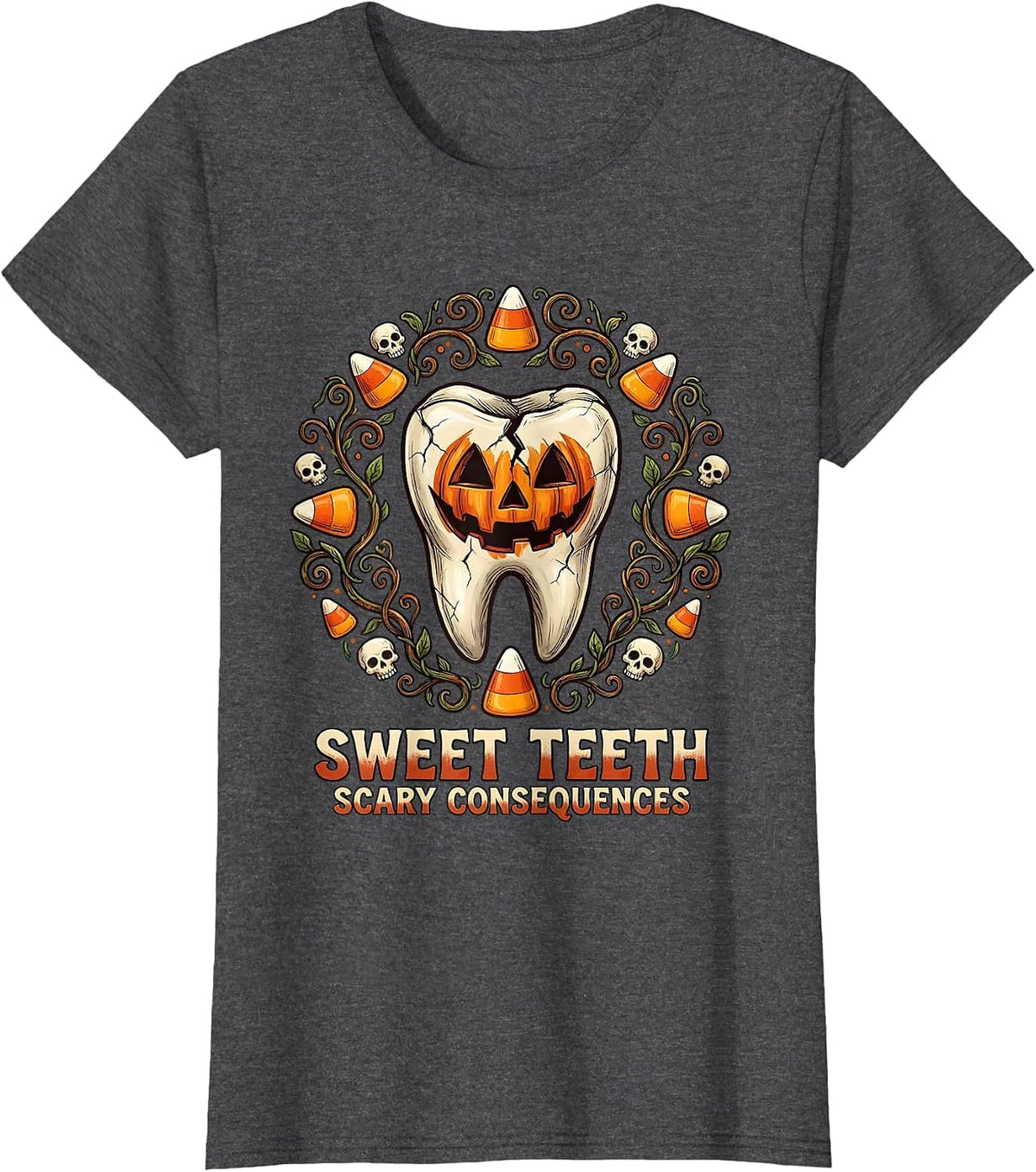 Women's Sweet Teeth Scary Consequences Dental Halloween T-Shirt - Dark Heather Grey