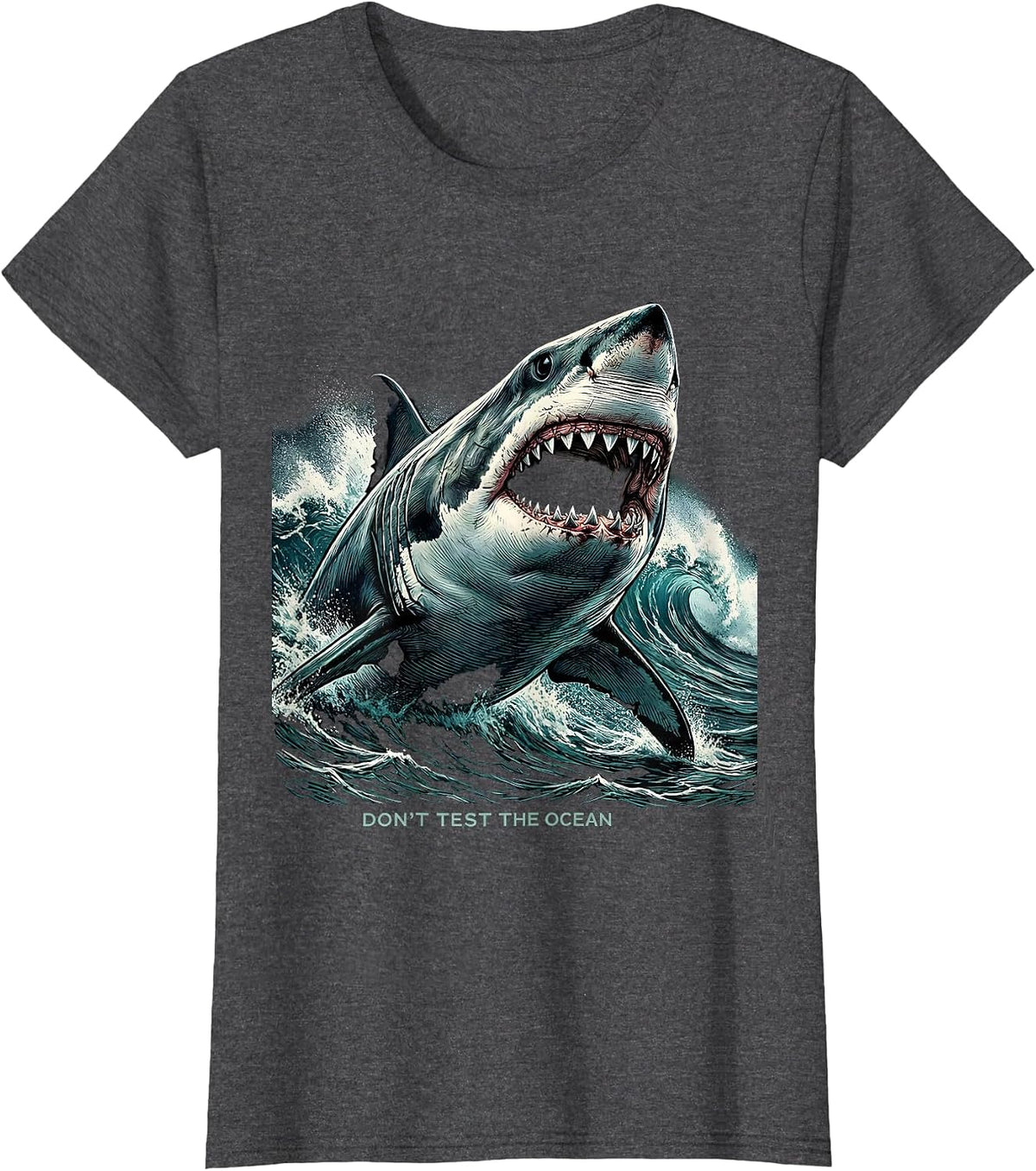 Women's Don't Test The Ocean Bold Shark Design T-Shirt - Dark Heather Grey