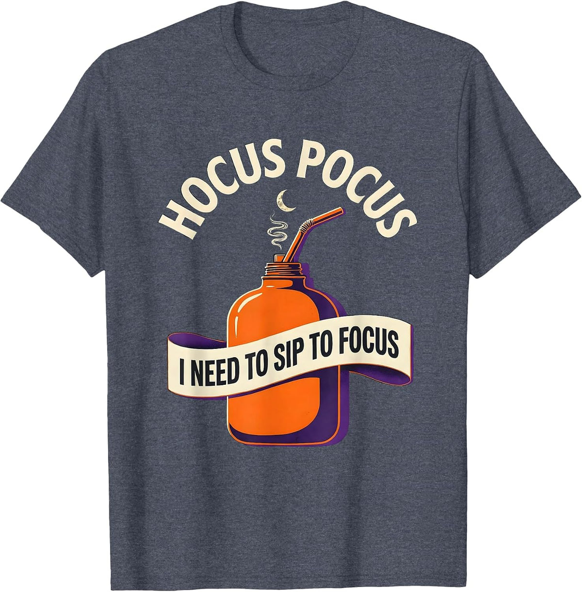 Hocus Pocus I Need To Sip To Focus Funny Halloween Teacher T-Shirt - Heather Blue