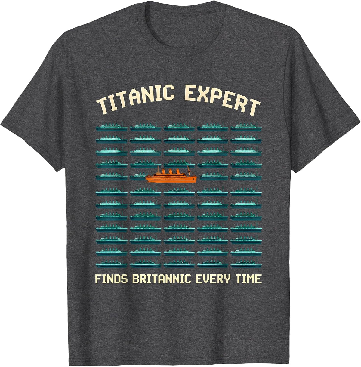 Men's Titanic Expert · Finds Britannic Every Time Funny T-Shirt - Dark Heather Grey