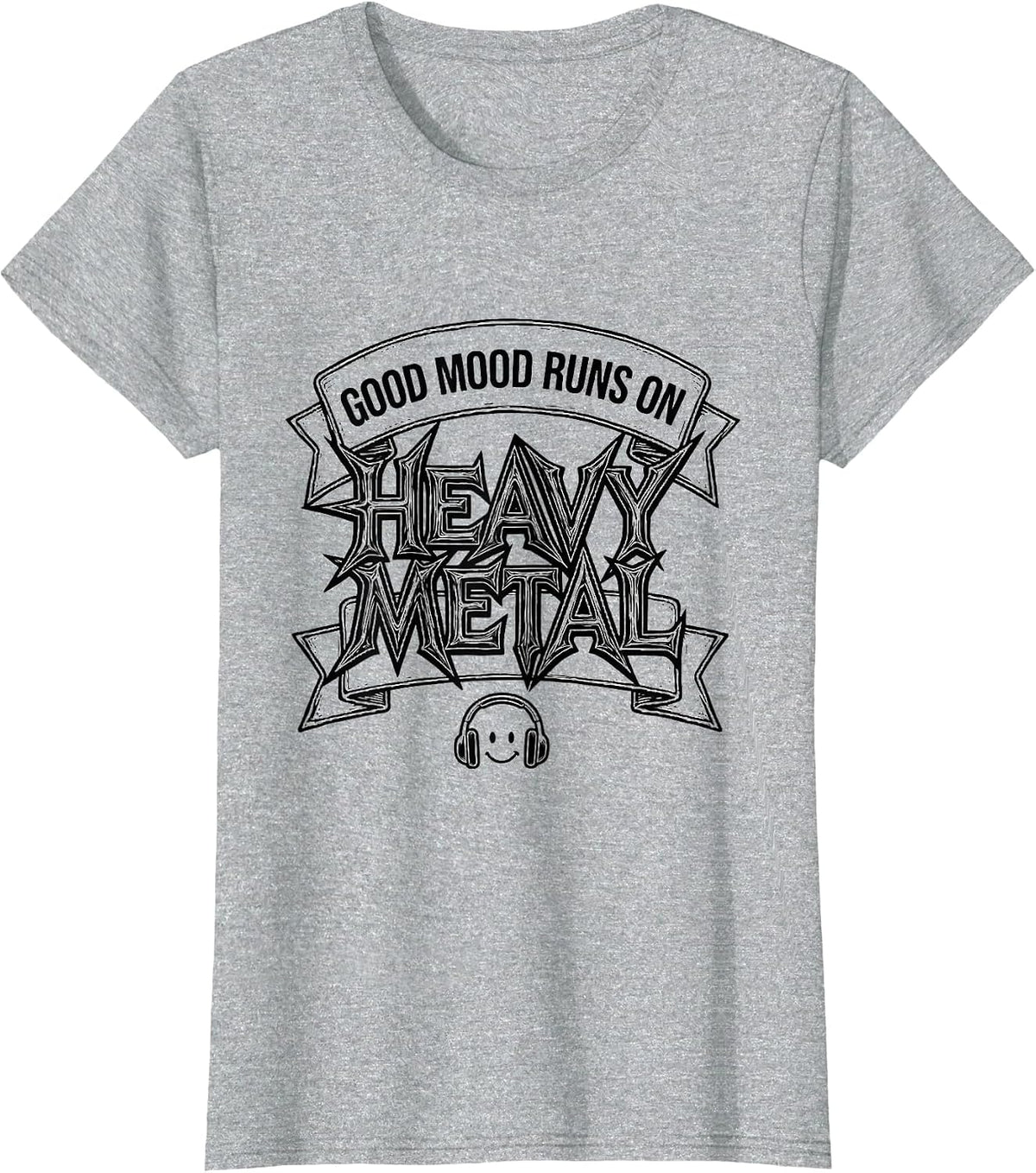 Good Mood Runs on Heavy Metal Funny Metalhead Humor T-Shirt - Heather Grey