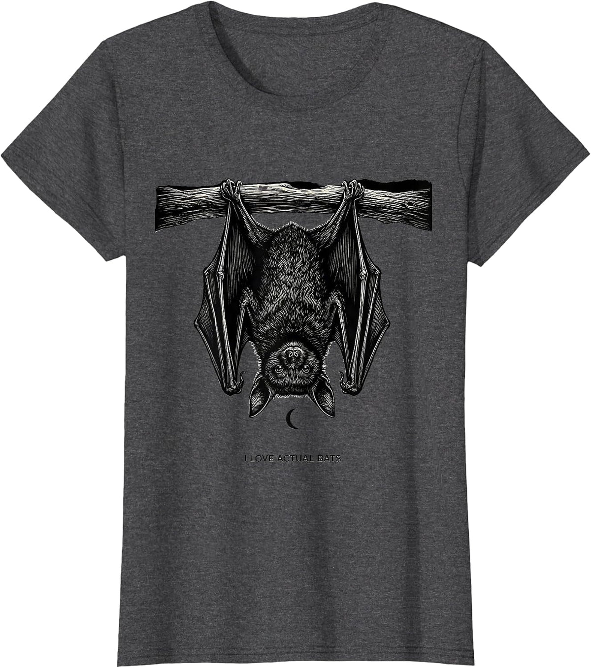 Women's I Love Actual Bats Funny Bat Lover Halloween Nature Humor T-Shirt - Dark Heather Grey
