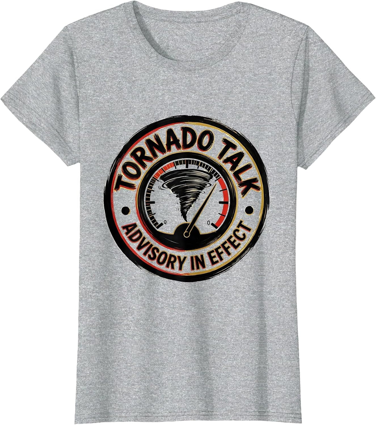 Women's Tornado Talk Advisory In Effect Funny Storm Chaser T-Shirt - Heather Grey