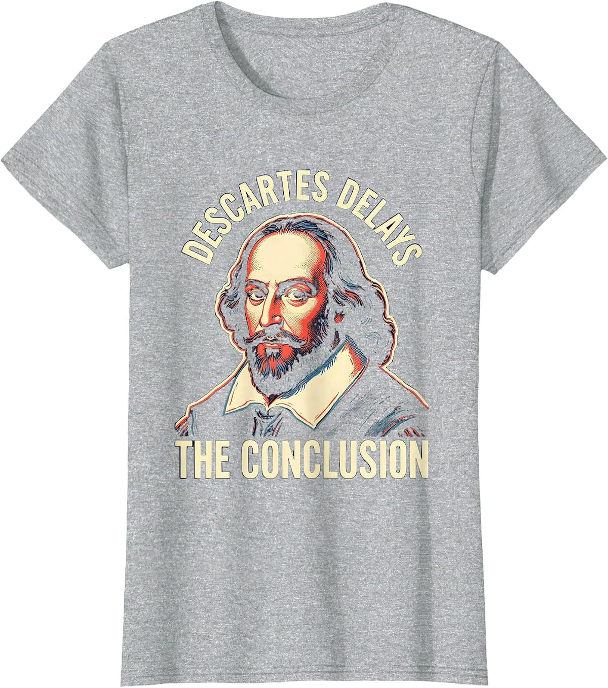 Descartes Delays The Conclusion Funny Philosopher Pun T-Shirt - Heather Grey