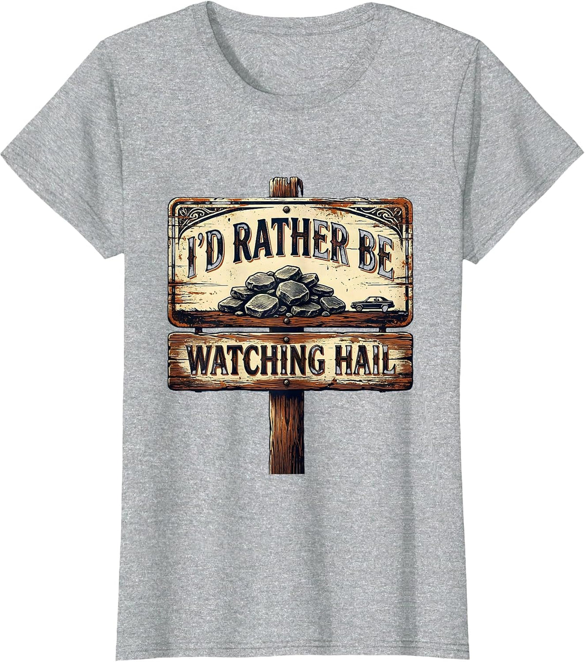 Women's I'd Rather Be Watching Hail Vintage Storm Chaser Meteorology T-Shirt - Heather Grey