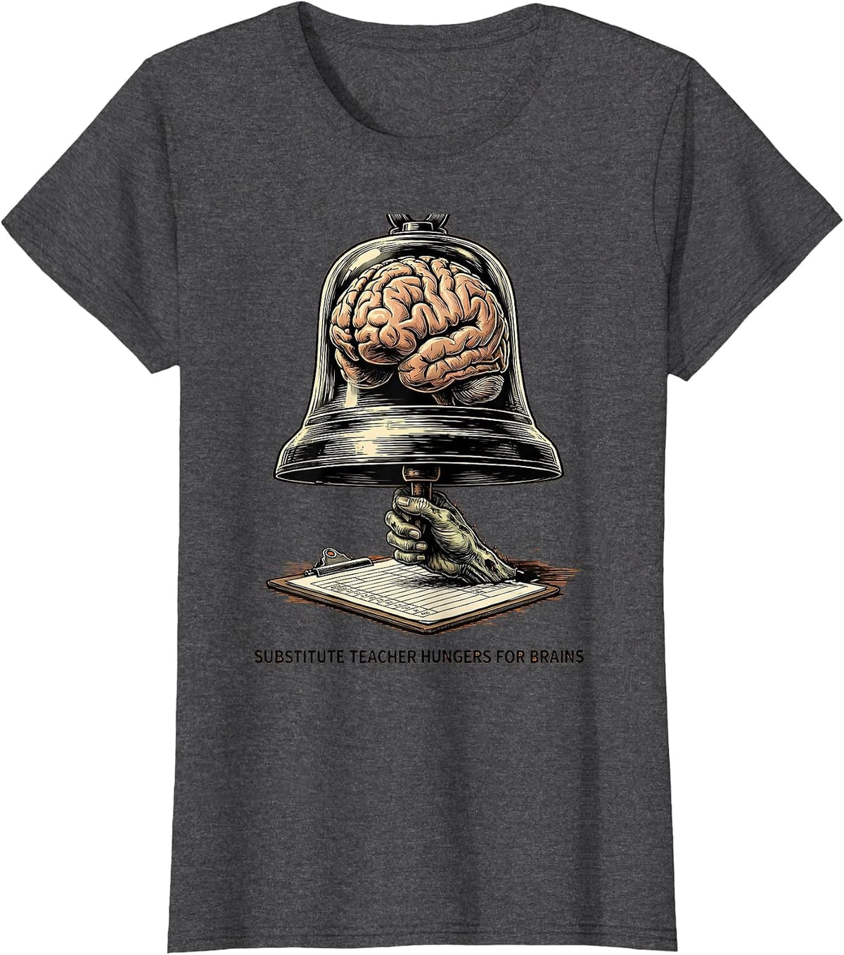 Women's Substitute Teacher Hungers For Brains Funny Zombie Halloween T-Shirt - Dark Heather Grey