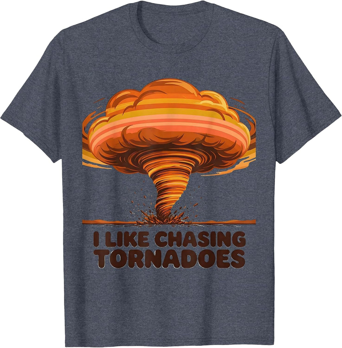 I Like Chasing Tornadoes Retro 70s Storm Chaser Meteorology T-Shirt - Heather Blue