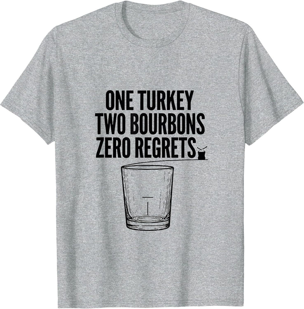 Men's One Turkey Two Bourbons Zero Regrets Funny Bourbon Drinker T-Shirt - Heather Grey