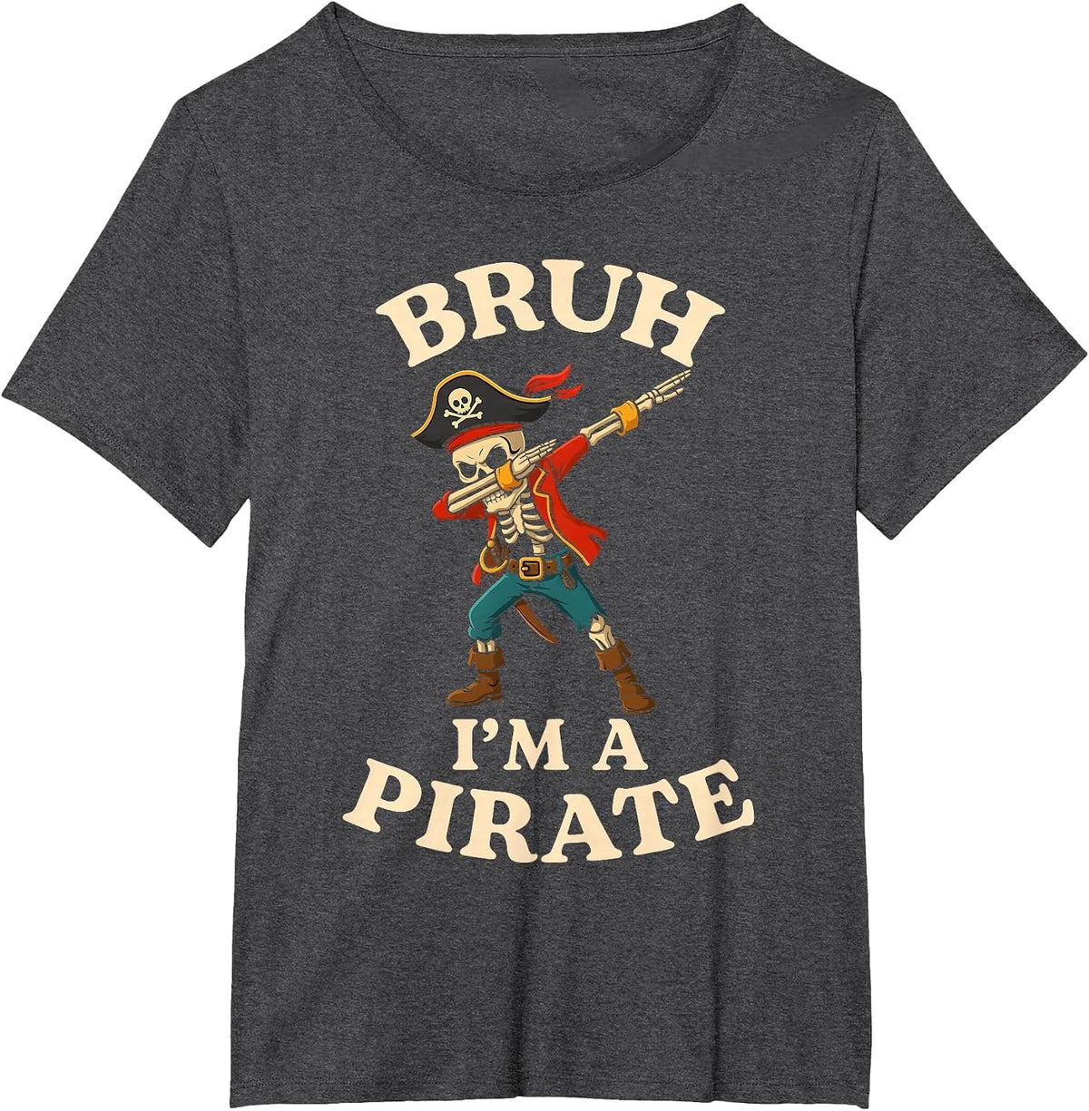 Bruh I'm a Pirate Dabbing Skull Lazy Halloween Costume Funny T-Shirt - Dark Heather Grey