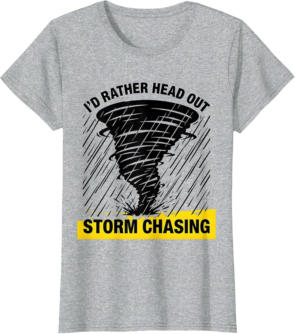 Women's I'd Rather Head Out Storm Chasing Stencil Graphic Storm T-Shirt - Heather Grey