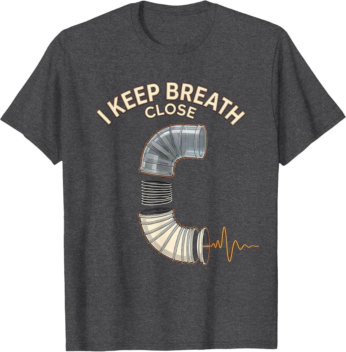 I Keep Breath Close Funny Respiratory Therapist RT Care Week T-Shirt - Dark Heather Grey
