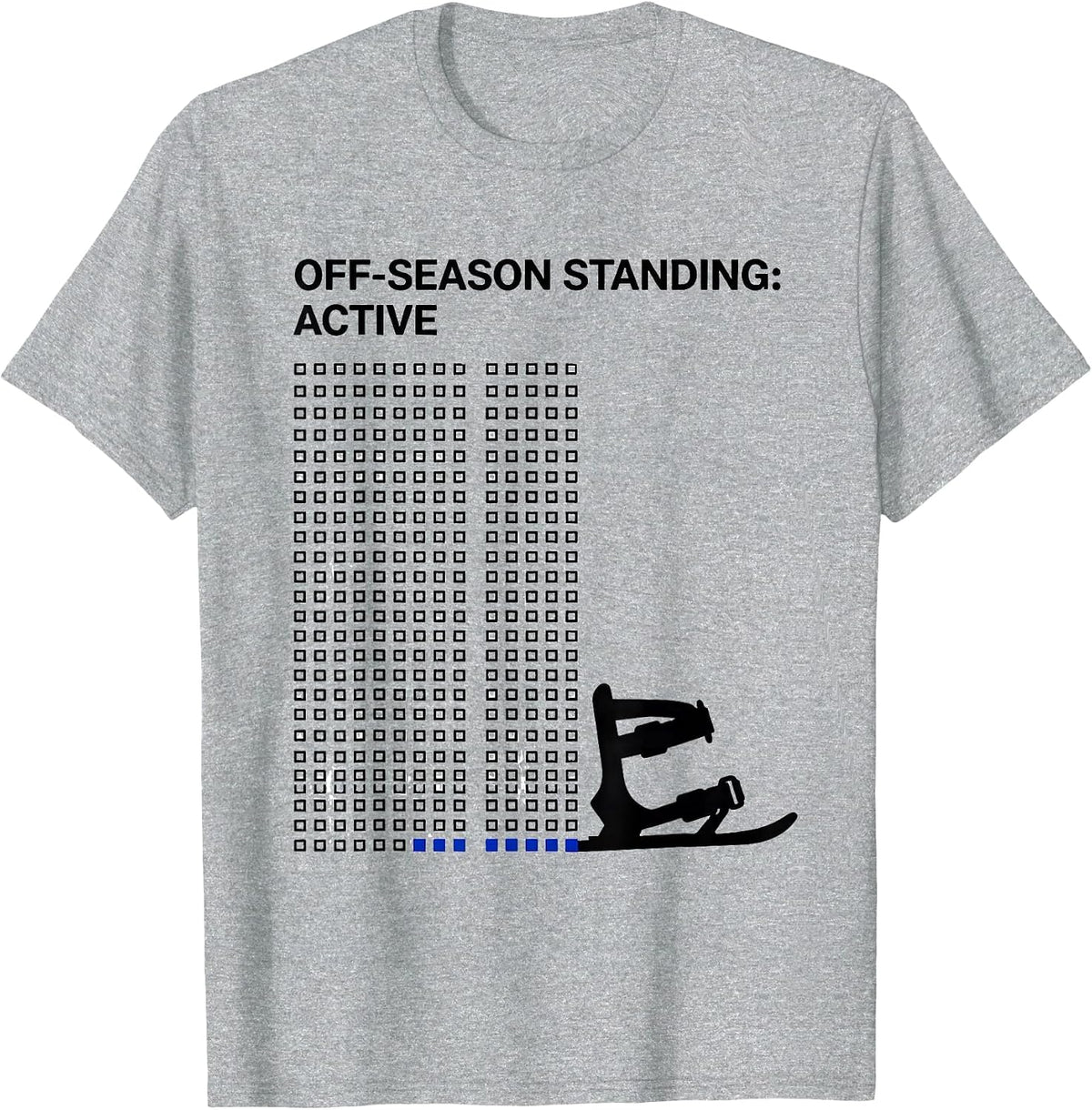 Men's Off-Season Standing: Active Funny Ski Snowboarder Gift T-Shirt - Heather Grey