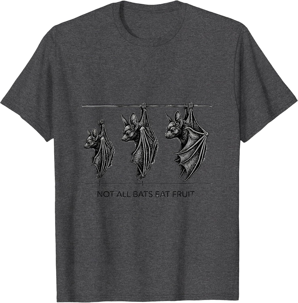 Men's Not All Bats Eat Fruit Funny Bat Lover Wildlife Conservation T-Shirt - Dark Heather Grey
