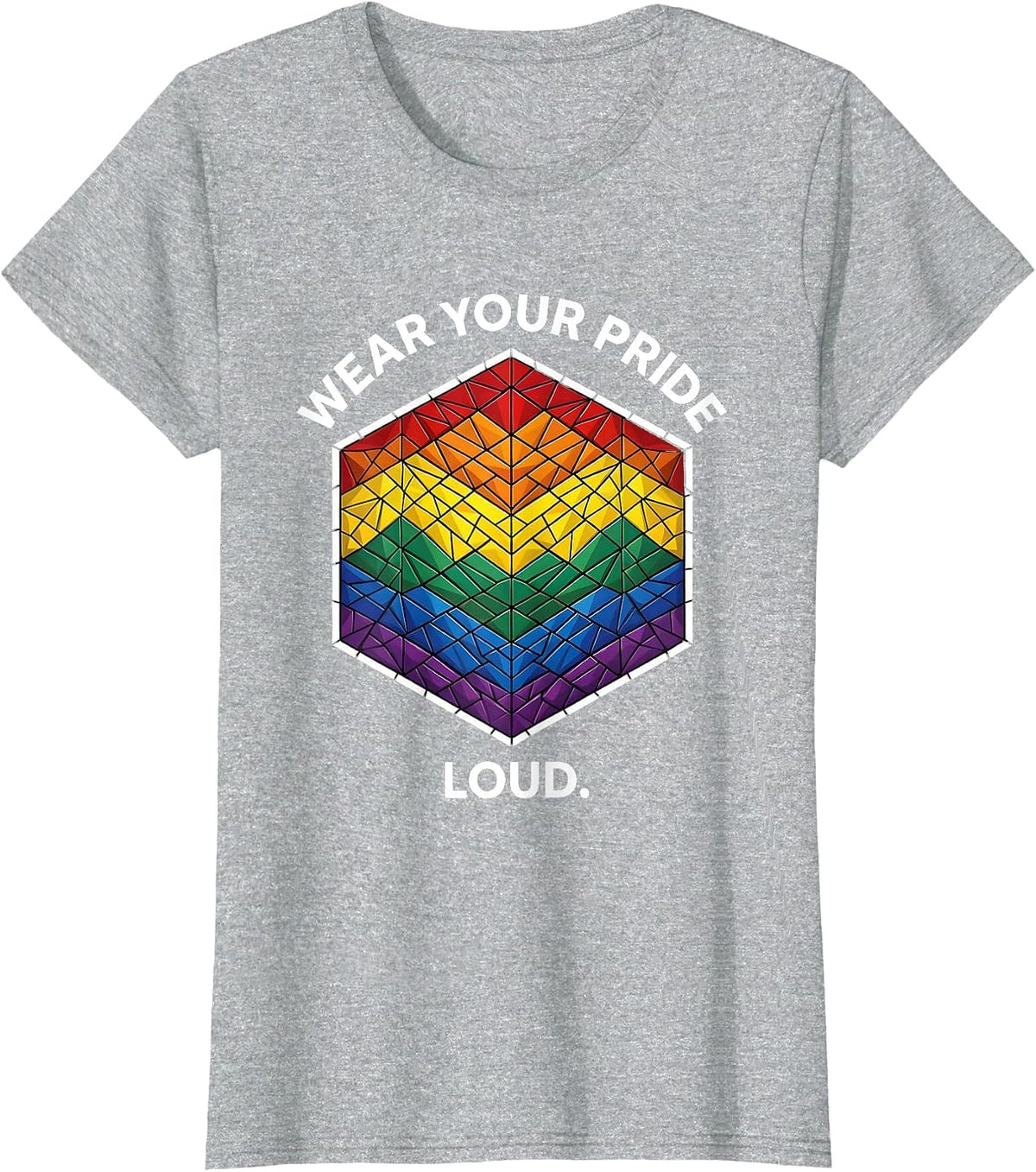 Wear Your Pride Loud Bold Pride Design T-Shirt - Heather Grey