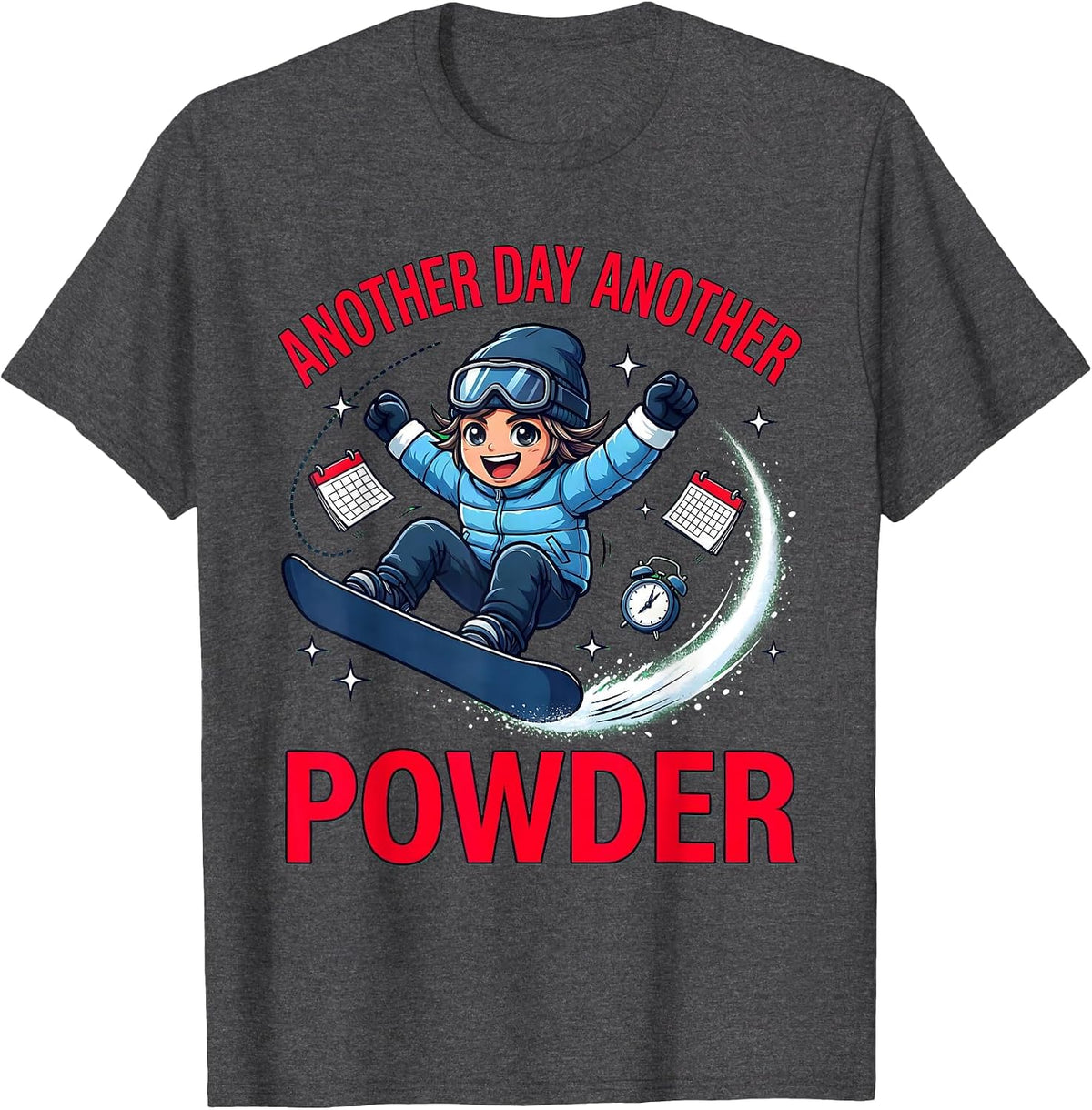Men's ANOTHER DAY ANOTHER POWDER Funny Snowboarder Skiing Gift T-Shirt - Dark Heather Grey
